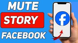 How to Mute Someone's Story on Facebook