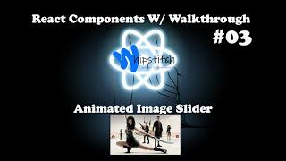 React Components: Animated Image Slider