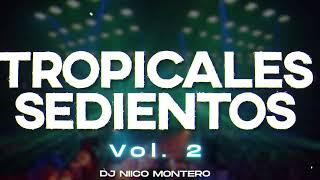 TROPICALES SEDIENTOS Vol. 2 (Dj Niico® Línea 52)