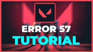 Valorant - Fix Error 57 - TUTORIAL | 2022