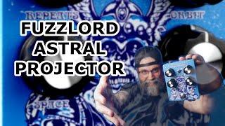 Fuzzlord Effects Astral Projector Delay