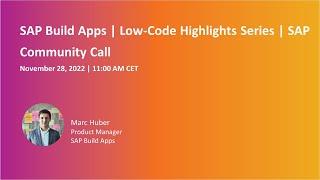 SAP Build Apps | Low-Code Highlights Series | SAP Community Call