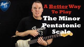 Minor Pentatonic Scale Better Pattern