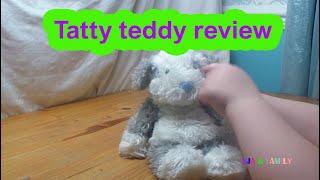 Tatty teddy review