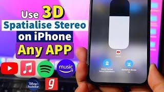 iOS 15 Spatialise Stereo Feature with 3D Sound Effect in HINDI | Spatial Audio