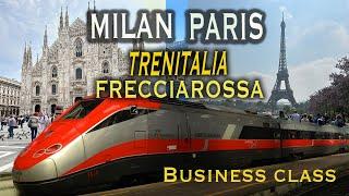 Milan to Paris Trenitalia Frecciarossa Business Class