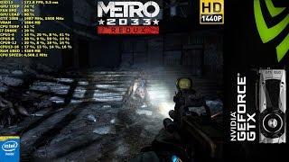 Metro 2033 Redux Very High Settings 1440P | GTX 1080 FE | i7 5960X 4.5GHz