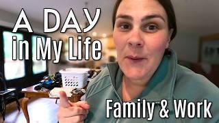 Spend the Day With Me!  | Mom Life, Cleaning & Work