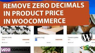 How to Remove Zero Decimals in Product Price using Custom Code in WooCommerce