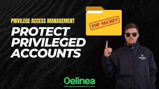 Privileged Access Management (PAM) | Delinea Secret Server | Use Cases