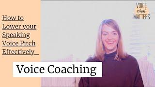 How to Lower your Speaking Voice Pitch Effectively