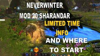 Neverwinter how to begin mod 20 Sharandar Campaign and limited time info!