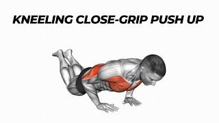 How to do Kneeling Close-Grip Push Up  | Beginner Push Ups Guide