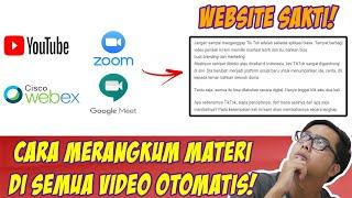 Cara Merangkum Materi Video Apapun Otomatis! Tanpa Aplikasi Gampang!