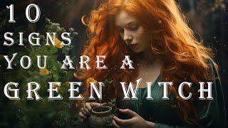 10 Signs you are a Green Witch - What Type of Witch are you? - Witchcraft for Beginner Witches 