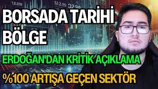 BORSADA TARİHİ BÖLGE | ERDOĞAN'DAN TARİHİ AÇIKLAMA | %100 ARTIŞA GEÇEN SEKTÖR