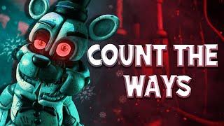 FNAF COUNT THE WAYS (ANIMATED SHORT)