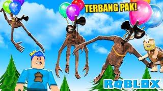 PAK UNAT MEMBUAT SIREN HEAD TERBANG DENGAN BALLON RAKSAKSA DI ROBLOX!! ROBLOX SIREN HEAD