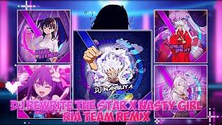 DJ REWRITE THE STARS X NASTY GIRL FT RIA TEAM REMIX TERBARU FULL BASS 2024