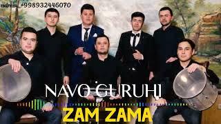 ZAM ZAMA NAVO GURUHI TO'YBOP
