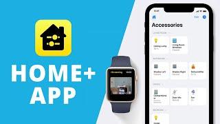 The HOME+ app First Look