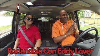 Rondándola con Eddy Lover