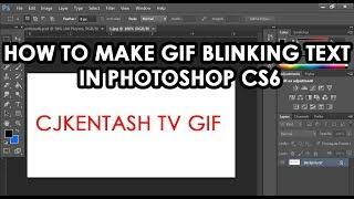 How to Make GIF Blinking Text in Photoshop CS6