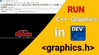 How to run graphics Program in dev C++ | graphics.h