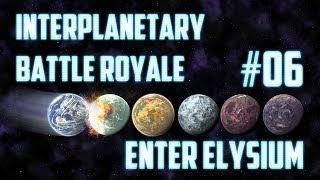 Interplanetary Battle Royale #06 - Game 2 [EnterElysium]