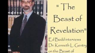 The Beast of Revelation (Dr. Kenneth Gentry)