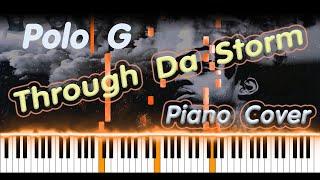 Polo G - Through Da Storm | PIANO COVER | PIANO TUTORIAL | HOW TO PLAY