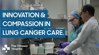 Inside The Ottawa Hospital’s Thoracic Oncology Program