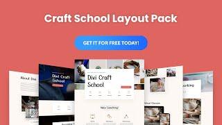 Get a FREE Craft School Layout Pack for Divi