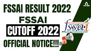 FSSAI Cut off 2022 | FSSAI Result 2022 | Official Notice!!!