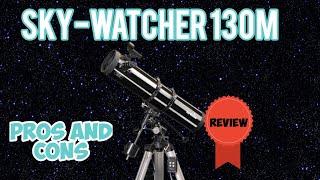 Sky-Watcher 130M (Explorer) Review