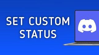 How to Set A Custom Status on Discord On PC (New Update)