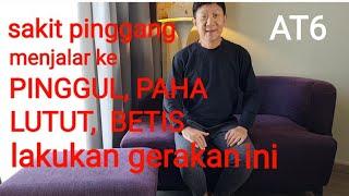 SYARAF KEJEPIT SAKIT PINGGANG SAMPAI PAHA, LUTUT, BETIS