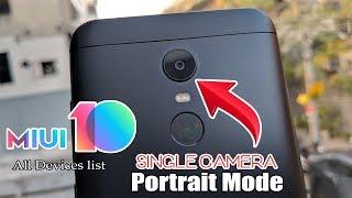 MIUI 10 Single Camera Portrait Mode Supported Xiaomi Phones List