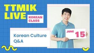 Live Korean Class - Korean Culture Q&A