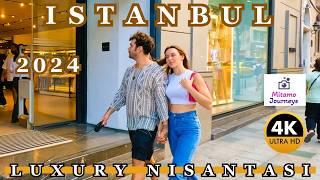 Istanbul Nisantası 4K Walking Tour | Fashion District, Cafes, Markets, Luxury Brands | Sep. 2024