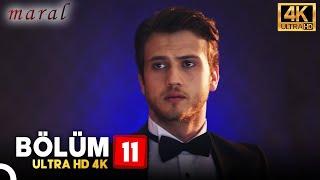 Maral: En Güzel Hikayem | 11. Bölüm (4K)