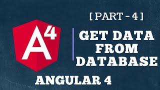 Angular 4 : Get Data From Database using Angular [Use of Service]