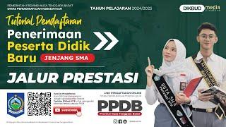 Tutorial Pendaftaran PPDB SMA Jalur Prestasi