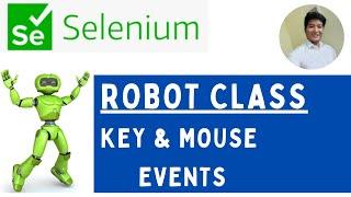 Robot class in selenium WebDriver || keyboard and mouse events in selenium WebDriver