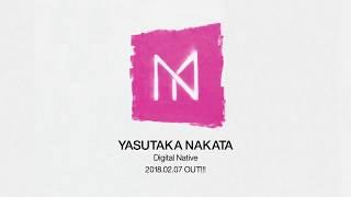 Yasutaka Nakata - NEW ALBUM「Digital Native」(Special Preview)