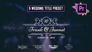 Free Animated Wedding Title Preset | Premiere Pro Motion Graphic Template