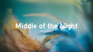 Elley Duhé - MIDDLE OF THE NIGHT (Lyrics)