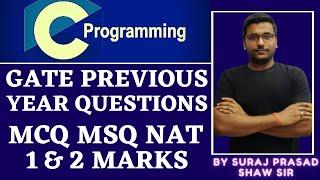 35 Gate Previous Year Questions on C Programming Language | MSQ | NAT | MCQ | 1 and 2 Marks Question