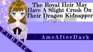 [Audio Roleplay][F4A] The Royal Heir May Have A Slight Crush On Their Dragon Kidnapper