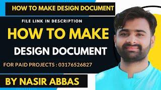 How to make Design Document | CS619 Complete Final Year Project Assignment 2 BY NASIR ABBAS | #cs619